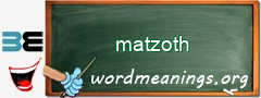 WordMeaning blackboard for matzoth